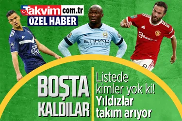 Yıldızlar boşta kaldı: Listede kimler yok ki!