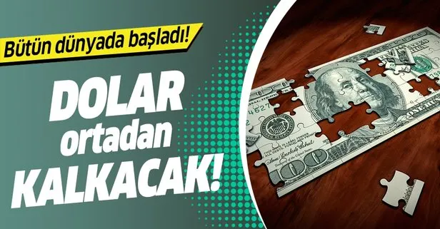 Dolar ortadan kalkacak