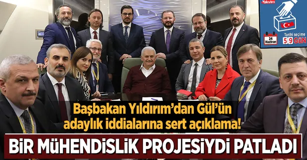 Başbakan Yıldırım'dan Gül'ün adaylık iddialarına sert açıklama!