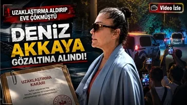 Deniz Akkaya gözaltına alındı