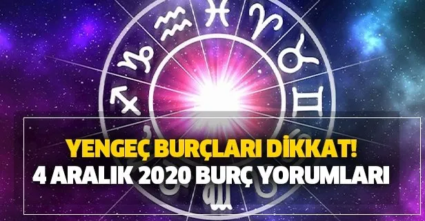 Yengeç burçları dikkat! 4 Aralık 2020 günlük burç yorumu