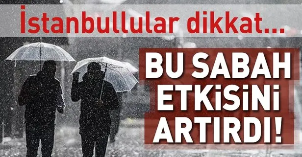 İstanbul’da yağmur etkili olmaya başladı!
