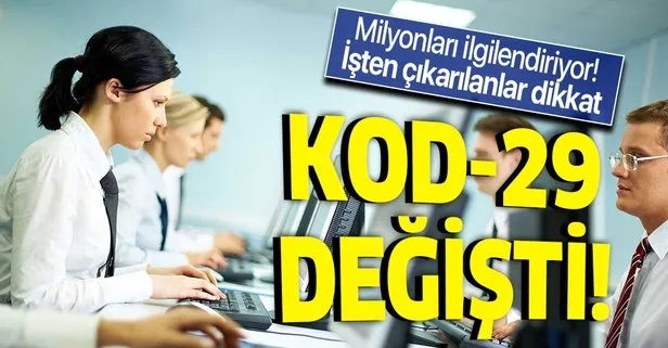 SGK'dan flaş Kod-29 düzenlemesi