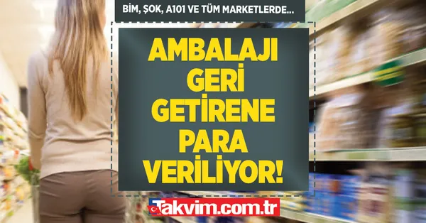 BİM, ŞOK, A101, Migros ve tüm marketlerde bundan böyle... Rast gelenin ağzı açıkta kalabilir! Ambalajı getirene para dağıtılacak! 
