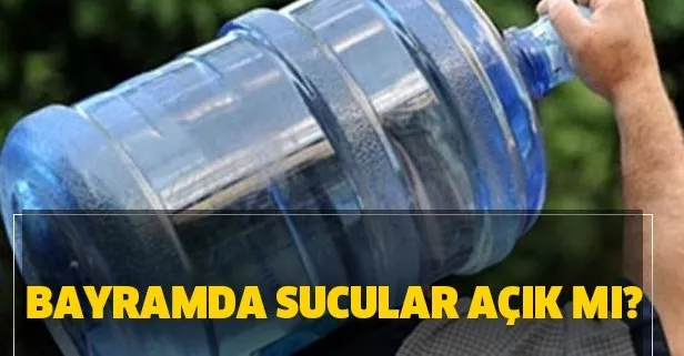 Bayramda sucular açık mı? Sokağa çıkma yasağında su siparişi verilebiliyor mu?