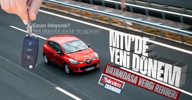MTV'de yeni dönem! Vatandaşa vergi rehberi | Kimler ödeyecek? Yeni otomobil alanlar ne yapacak?