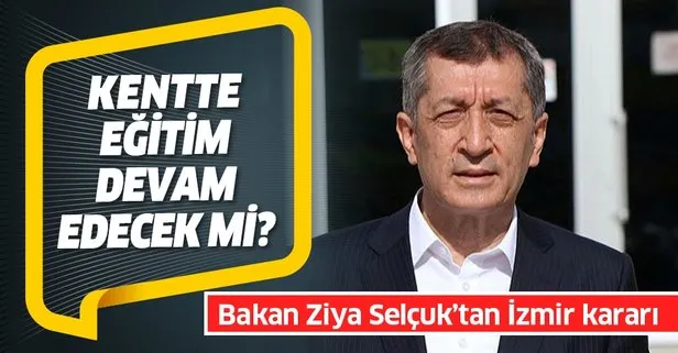 Son dakika: Milli Eğitim Bakanı Ziya Selçuk, İzmir’de yüz yüze eğitime bir hafta daha ara verildiğini duyurdu