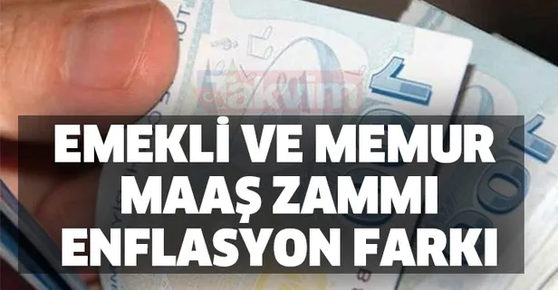 Memur ve emekli Ocak 2021 maaş zammında rakamlar ne oldu? Emekli ve memur maaş zammı enflasyon farkı zam oranı açıklaması