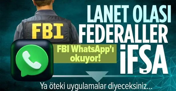 Belgeler çarşaf çarfaş! WhatsApp’la ilgili çok konuşulacak bilgi: FBI tüm yazışmaları okuyabiliyor