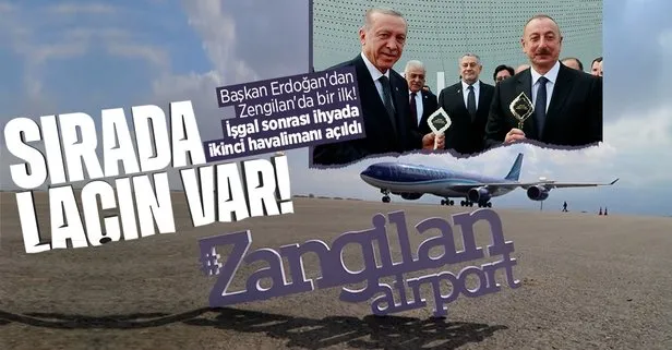 Başkan Erdoğan’dan Zengilan Uluslararası Havaalanı açılışında bir ilk!