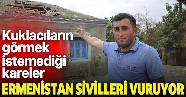 Çatışmaların fitilini ateşleyen Ermenistan ordusu sivilleri hedef alıyor