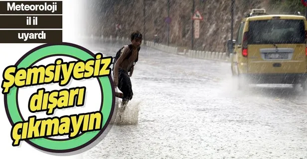 Meteorolojiden son dakika sağanak yağış uyarısı | 17 Ekim hava durumu