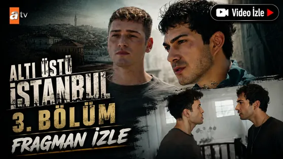 Altı Üstü İstanbul 3. Bölüm Fragman İzle