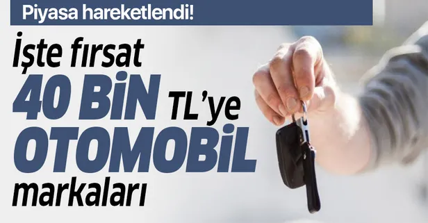 40 bin liraya satılık otomobil markaları hangileri?