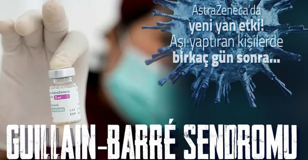 Dünya şokta! AstraZeneca aşısının yeni bir yan etkisi daha ortaya çıktı! Aşı olduktan birkaç gün sonra...