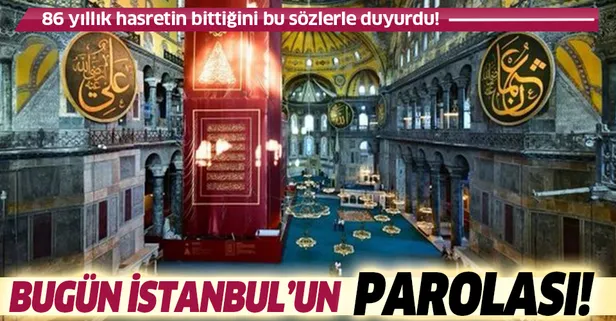 86 yıllık hasret bitiyor! Ayasofya ibadete hazır! İstanbul Valisi Ali Yerlikaya bu sözlerle duyurdu!