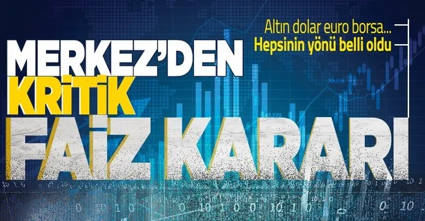 SON DAKİKA! Türkiye Cumhuriyet Merkez Bankası faiz kararını açıkladı! Faizi yüzde 19’da sabit tuttu