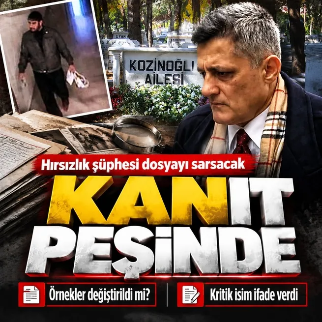 Adli Tıptaki hırsızlık şüphesi Kozinoğlu dosyasını sarsacak! Örnekler değiştirildi mi?