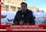 Uludağ’da 2 dağcı kayboldu
