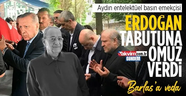 Türk medyasının duayen ismi Mehmet Barlas son yolculuğuna uğurlandı! Başkan Erdoğan da cenaze törenine katıldı
