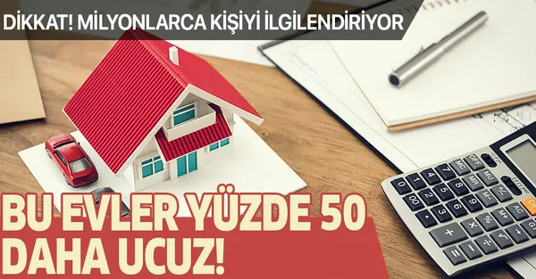 Ev alacaklar dikkat! Bu evler yüzde 50 daha ucuz!-1