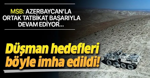 Son dakika: Türkiye ve Azerbaycan’ın ortak askeri tatbikatında temsili düşman hedefleri vuruldu