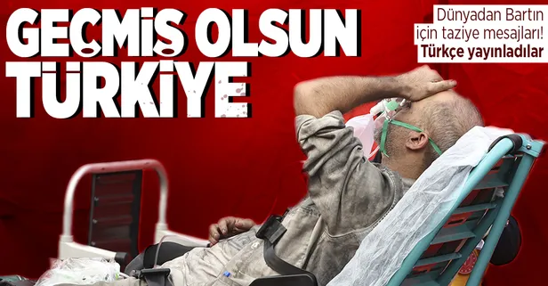 Dünyadan Bartın için taziye mesajı!