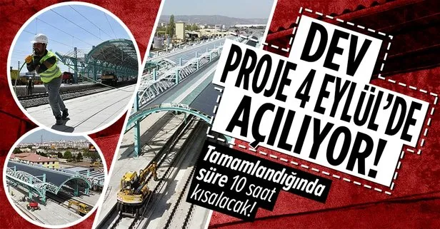 Ankara-Sivas YHT projesi 4 Eylül’de açılıyor! Tamamlandığında süre 10 saat kısalacak