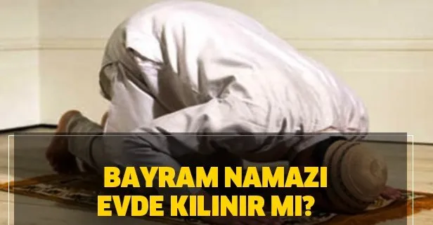 Bayram namazı evde kılınır mı? Duha namazı nasıl kılınır? Diyanet açıkladı