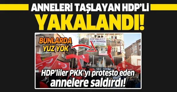 Şırnak’ta PKK’yı protesto eden terör mağduru anneleri taşlayan HDP’li yakalandı!