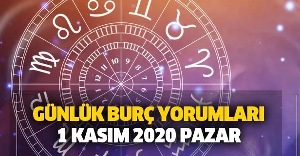 Günlük burç yorumları –1 Kasım 2020 Pazar