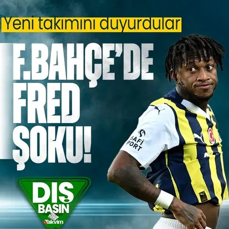 Fenerbahçe’de Fred şoku! Yeni takımını duyurdular