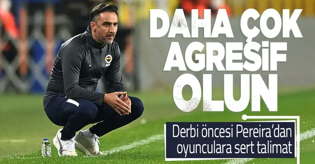 Vitor Pereira'dan derbi öncesi açıklamalar: Agresifliğimizi...