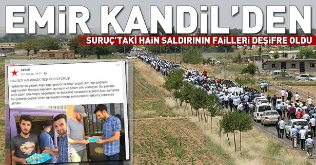 Suruçtaki hain saldırının emri Kandilden