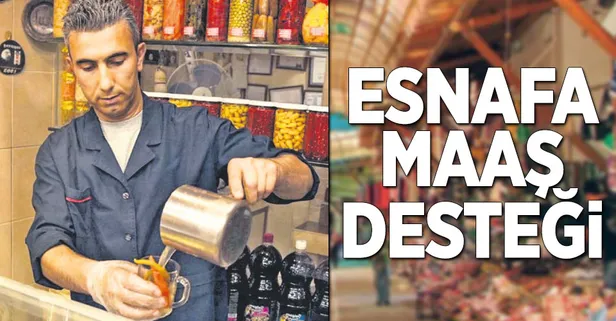 Esnafa maaş desteği