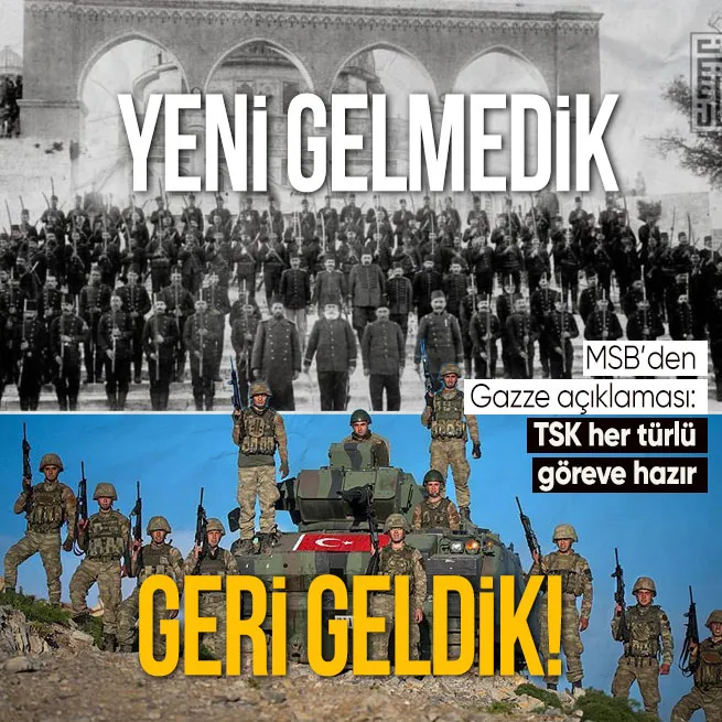 Son dakika! MSBden Gazze açıklaması: Türk Silahlı Kuvvetleri her türlü göreve hazırdır