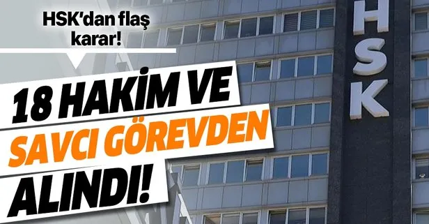 HSK, 18 hakim ve savcıyı açığa aldı!