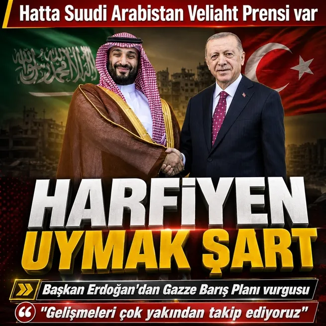 Hatta Suudi Arabistan Veliaht Prensi var! Başkan Erdoğandan Gazze vurgusu: İsrail barış planına uymalı