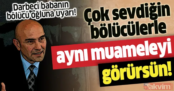 Tunç Soyer'in 'İzmir bayrağı ayrı olsun' şeklindeki "elayet" çıkışına tepkiler çığ gibi: "Bölücülerle aynı muameleyi hak edersin" - 1