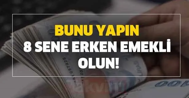 sgk ssk ve bagkur lu erken emeklilik