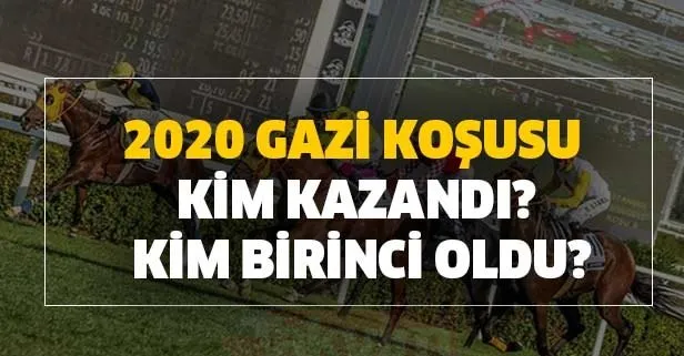 94. Gazi Koşusu’nda kim kazandı? Kim birinci oldu?