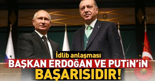 Dışişleri Bakanı Çavuşoğlu: İdlib anlaşması sayın Cumhurbaşkanımızın ve Putin’in bir başarısıdır