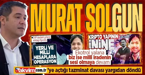 Yerli ve milli hesaplara CHP operasyonu tescillendi! Murat Ongun’un Takvim.com.tr’ye açtığı tazminat davası yargıdan döndü
