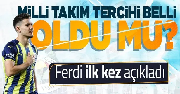 SON DAKİKA! Fenerbahçe’nin yıldızı Ferdi Kadıoğlu’dan milli takım sözleri! Tercihi belli oldu mu?