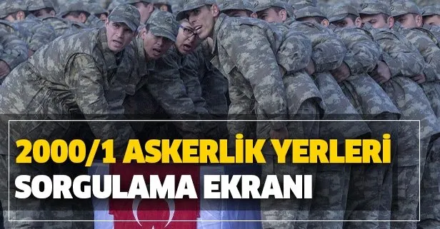 ASAL MSB e Devlet: 2000/1 askerlik yerleri sorgulama nasıl yapılır? Yedek Astsubay ve Er sınıflandırma sonucu...