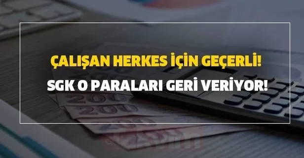 sgk o paralari geri veriyor calisan