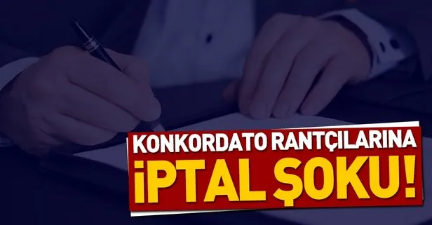 Konkordato rantçılarına kıskaç