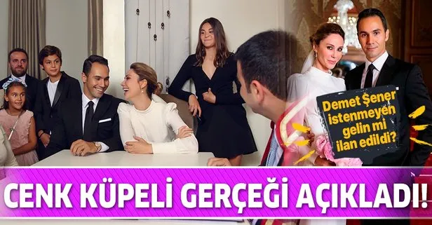 Cenk Küpeli’nin ailesi Demet Şener’i istenmeyen gelin ilan etti