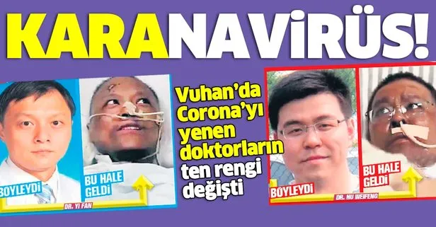 Vuhan’da Coronavirüs’ü yenen iki doktorun ten rengi değişti