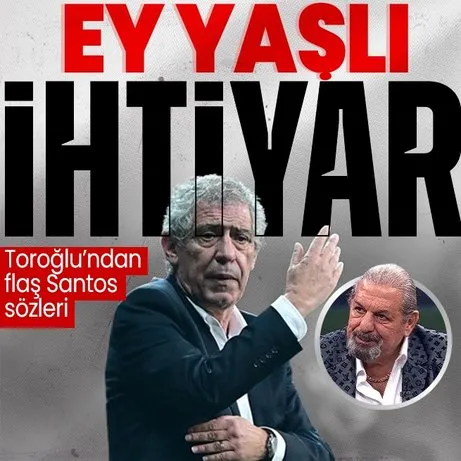 Beşiktaş-Galatasaray derbisi sonrası A Spor yorumcusu Erman Toroğlu’ndan Fernando Santos’a flaş sözler: Ey yaşlı ihtiyar...